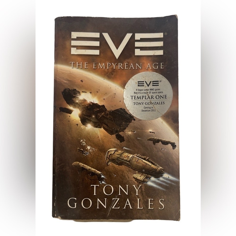 Eve: The Empyrean Age Paperback- Tor Tie In by Tony Gonzales